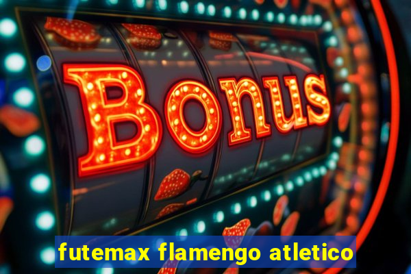 futemax flamengo atletico